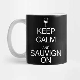 Keep Calm Sauvignon White Mug